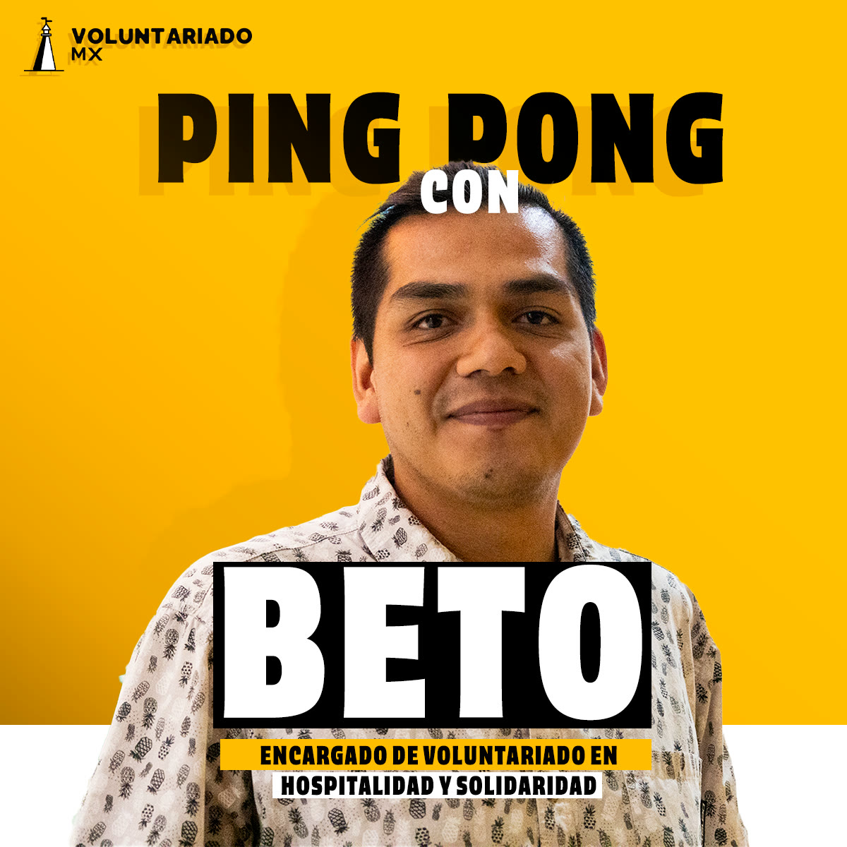 Pieza para redes Ping pong con Beto, encargado de voluntariado